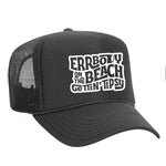 Errbody On The Beach Gettin' Tipsy Foam Trucker Hat