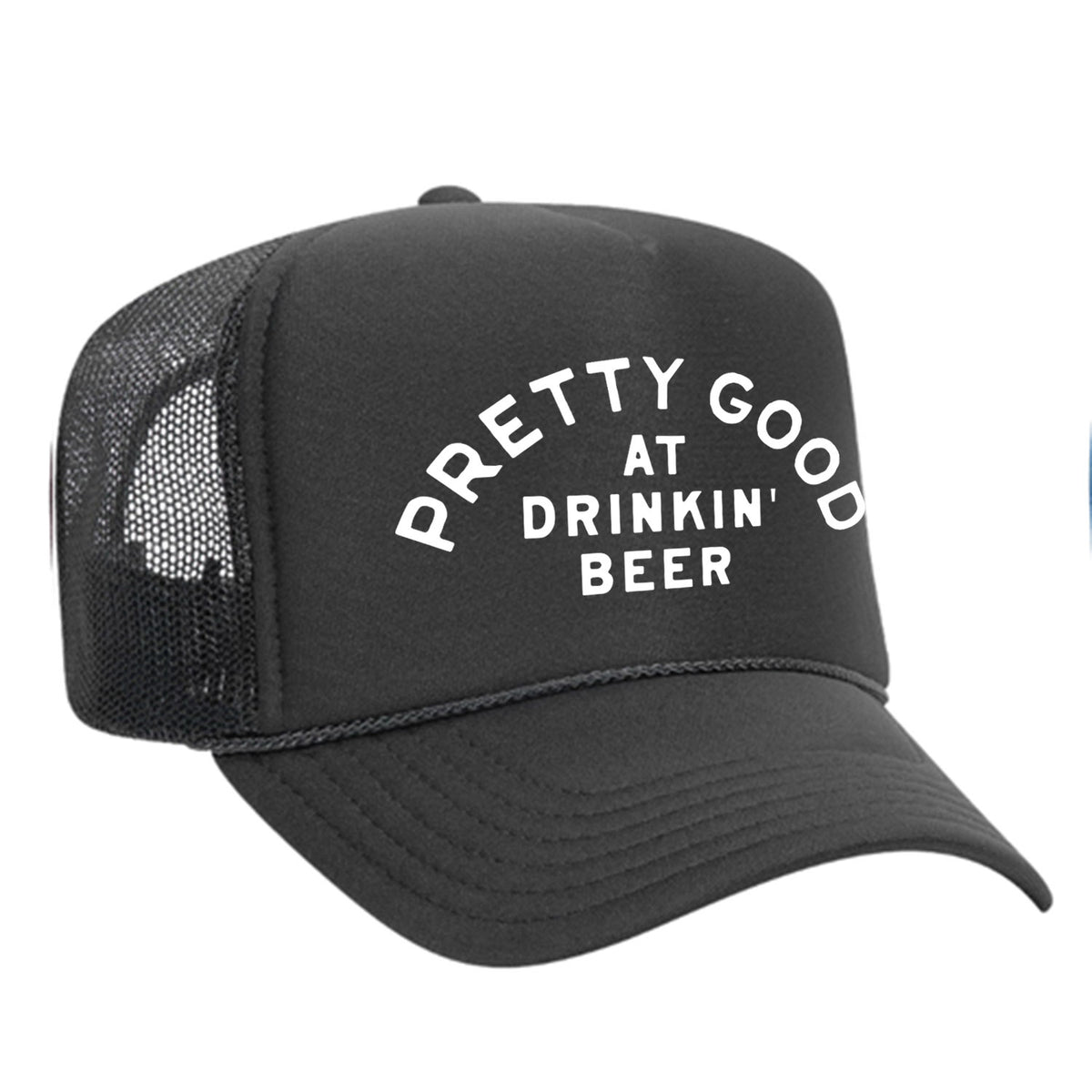 Pretty Good At Drinkin' Beer Foam Trucker Hat