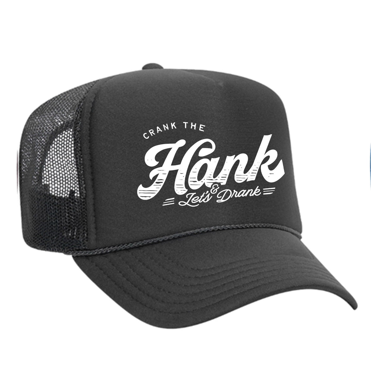 Crank The Hank Foam Trucker Hat