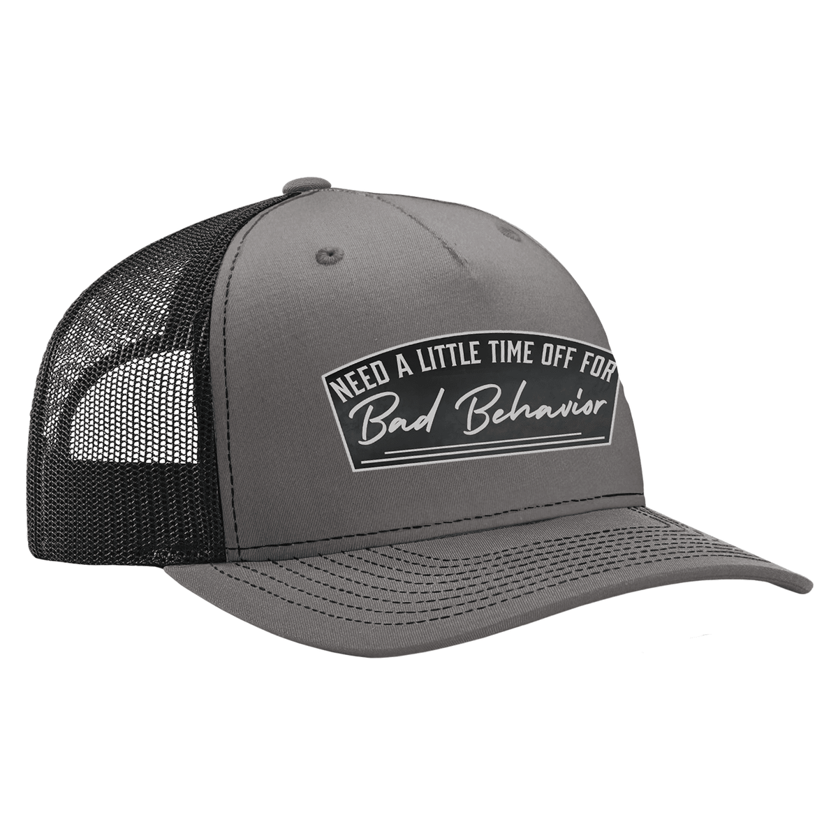 Need A Little Time Off For Bad Behavior Patch Hat - Charcoal / Black