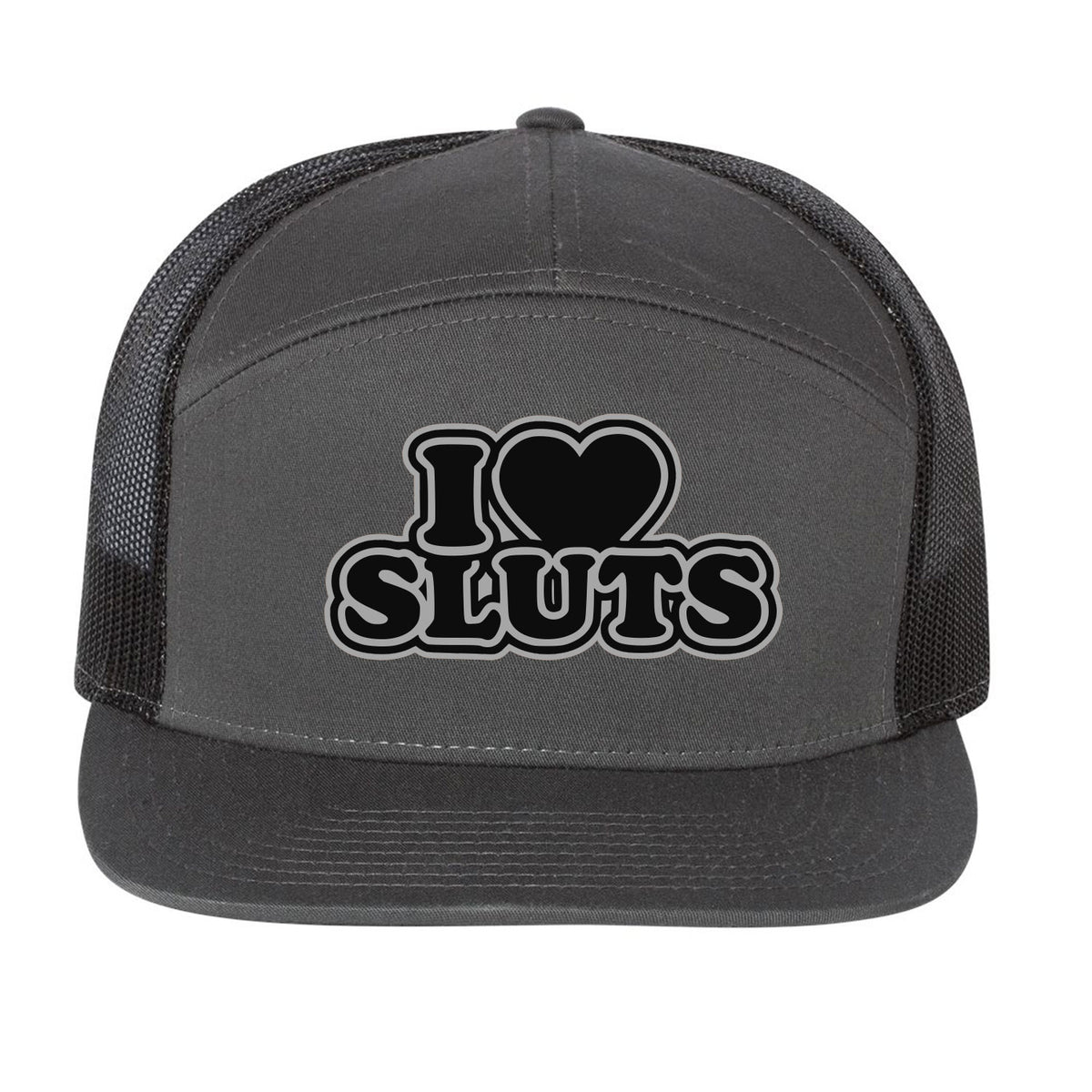 I Love Sluts 7 Panel Hat