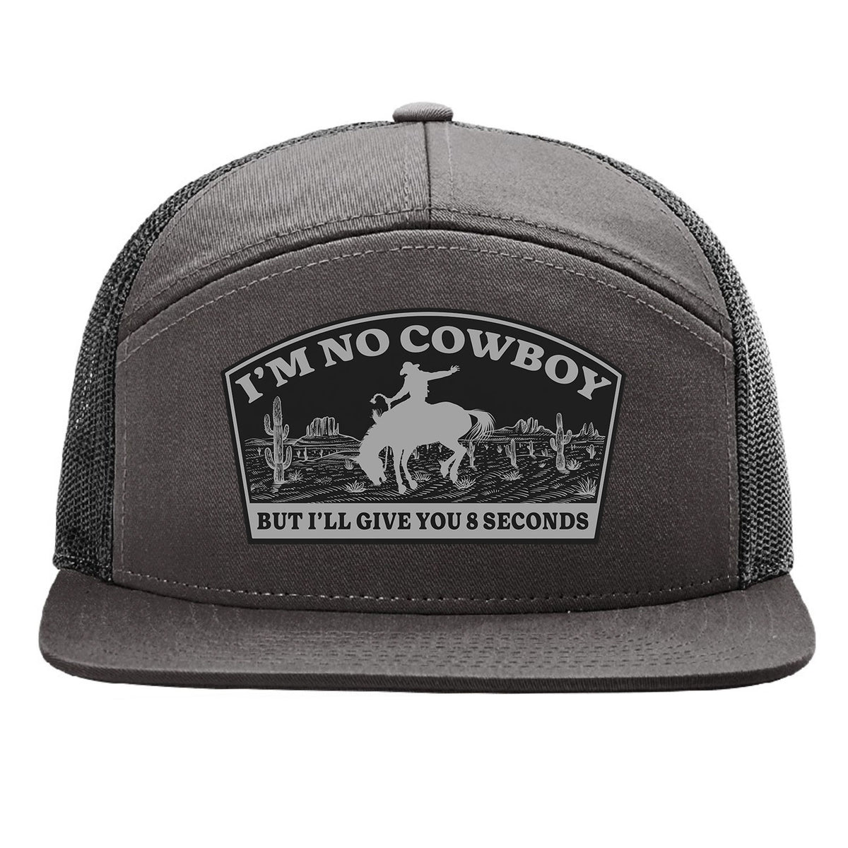 I'm No Cowboy 7 Panel Hat