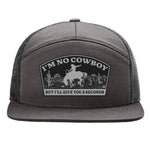I'm No Cowboy 7 Panel Hat