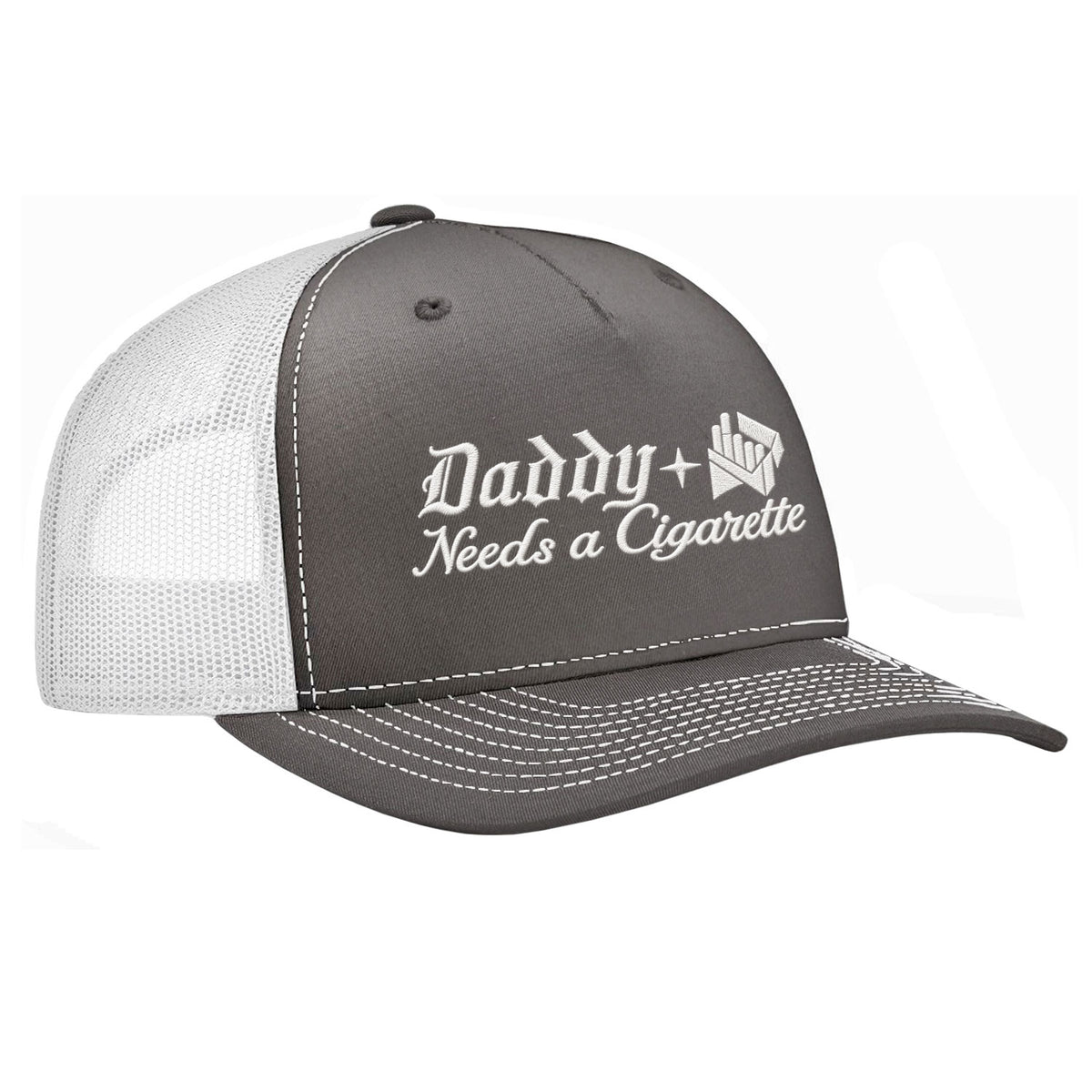Daddy Needs A Cig Embroidered Trucker Hat