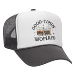 Good Timin' Woman Foam Trucker Hat
