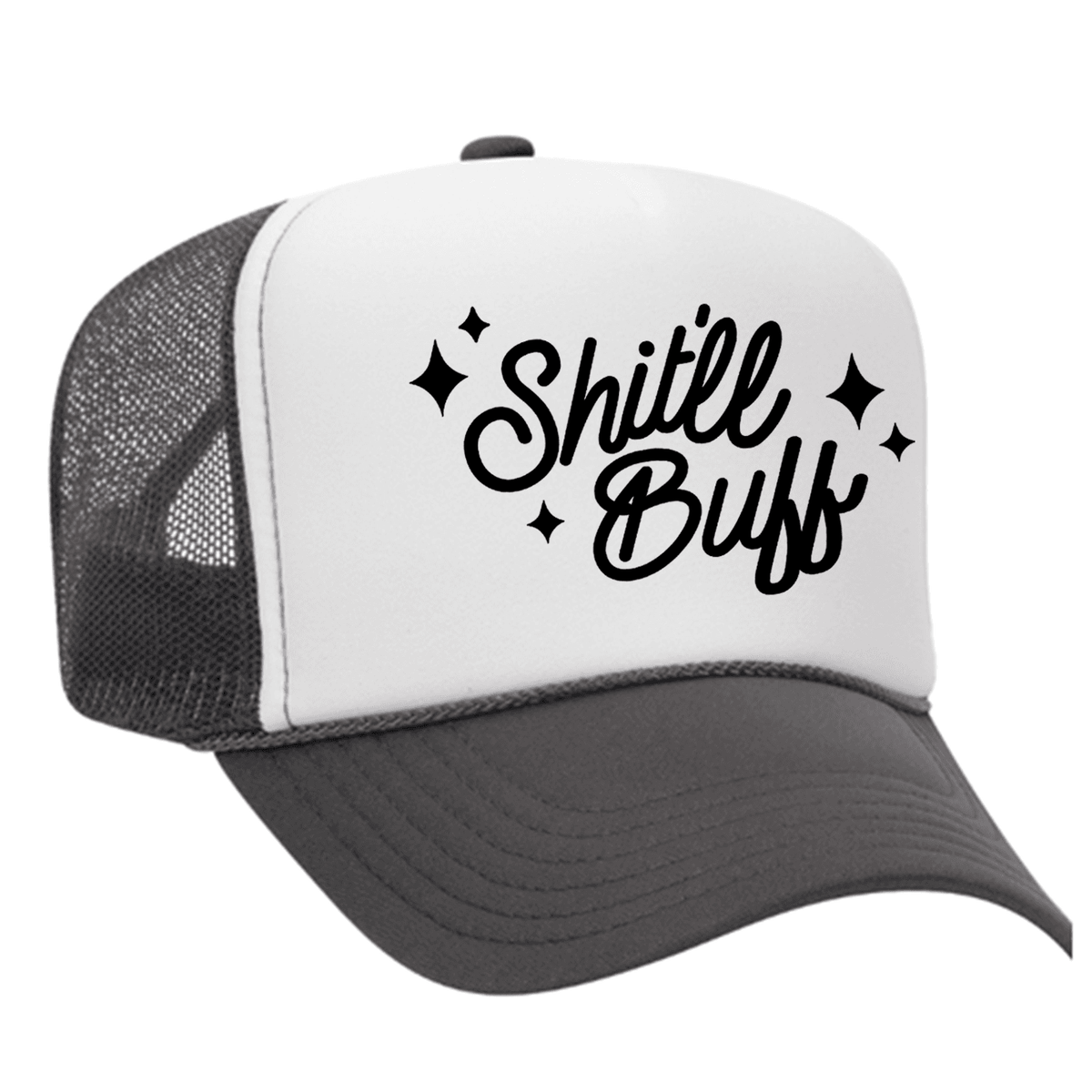 Shit'll Buff Foam Trucker Hat - Charcoal / White