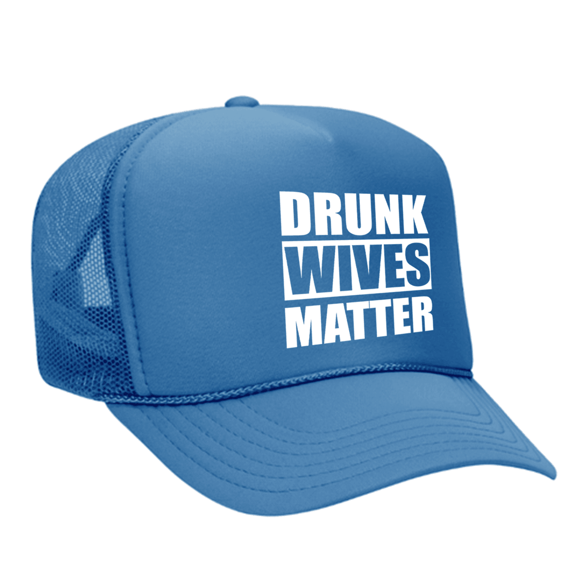 Drunk Wives Matter Foam Trucker hat - Colorado / Blue