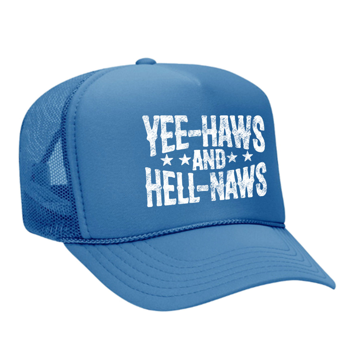 Yee-Haws & Hell-Naws Foam Trucker Hat