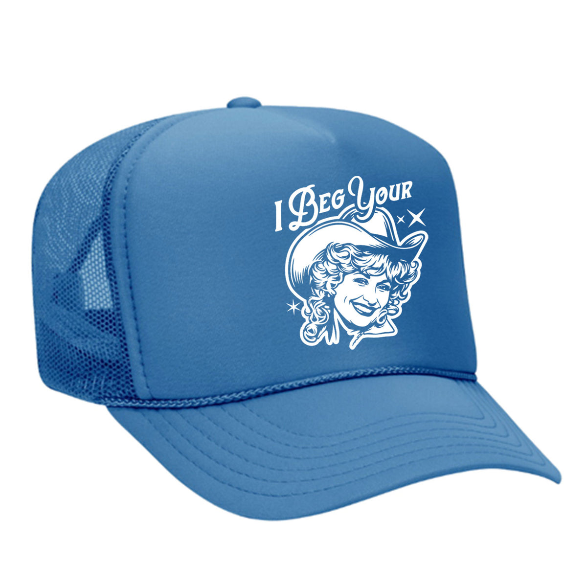 I Beg Your Parton Foam Trucker Hat