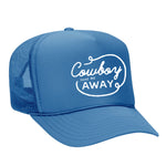 Cowboy Take Me Away Foam Trucker Hat