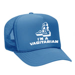 I'm A Vagitarian Foam Trucker Hat
