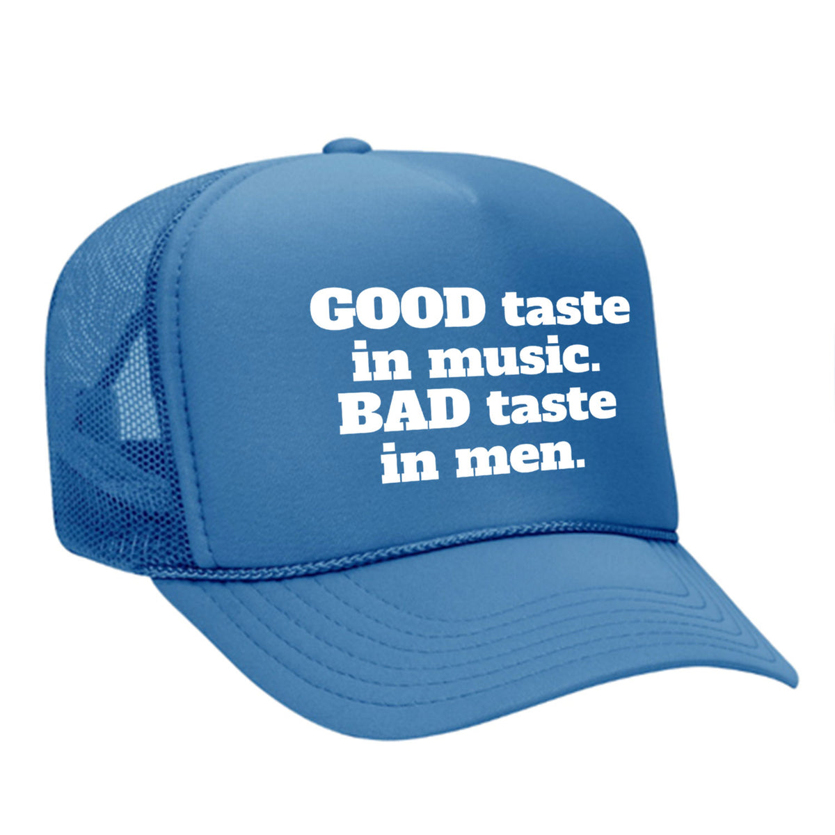 Good Taste In Music Foam Trucker Hat
