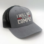 I Will Not Comply Embroidered Hat
