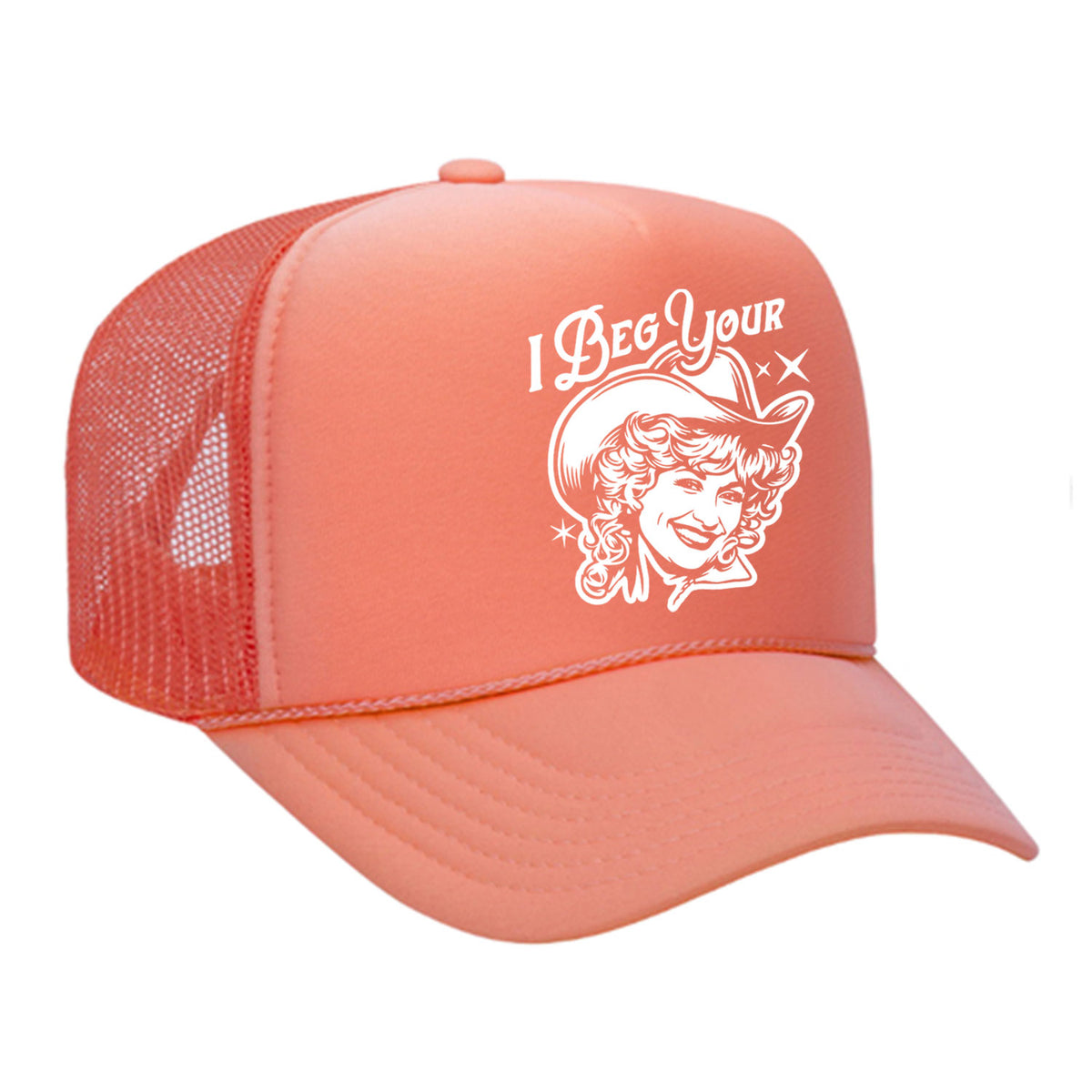 I Beg Your Parton Foam Trucker Hat