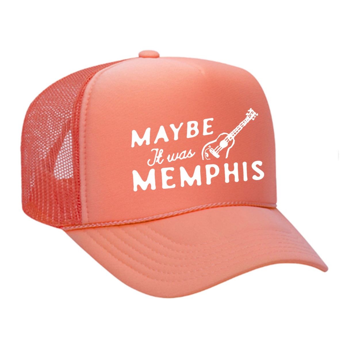 Maybe It Was Memphis Foam Trucker Hat