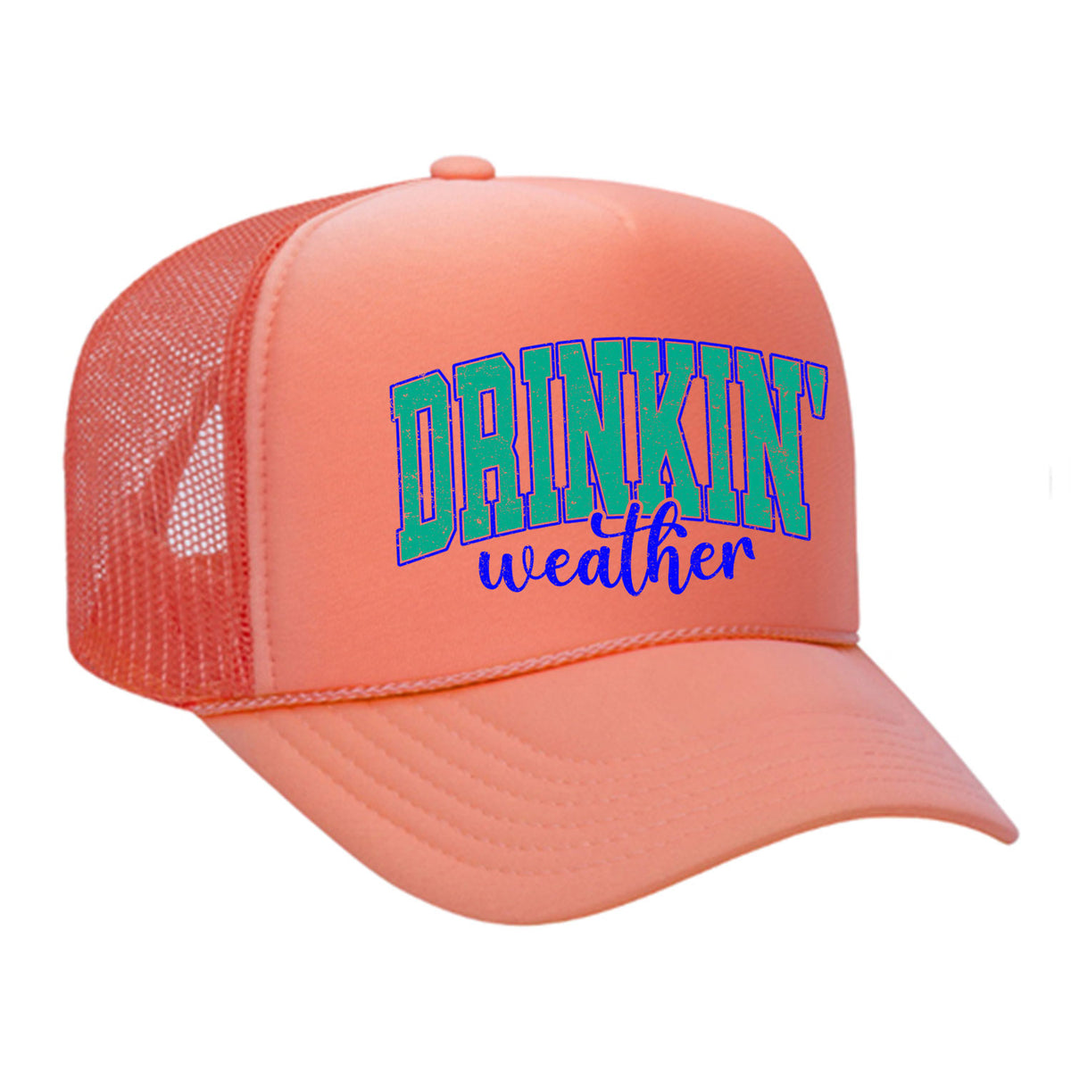 Drinkin' Weather Foam Trucker Hat