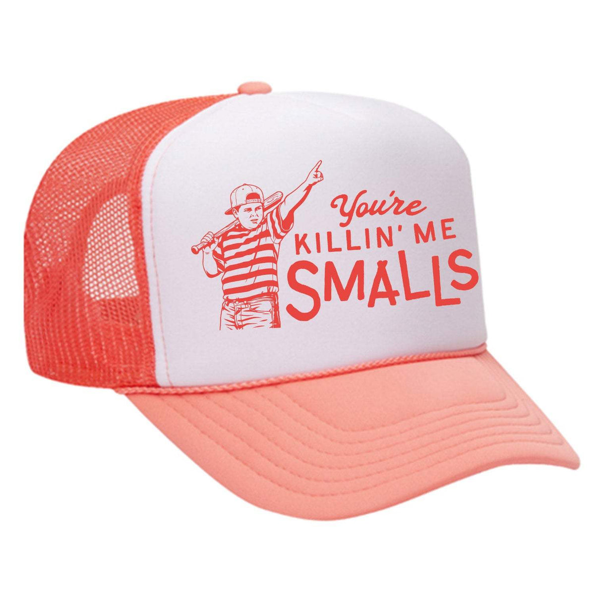 You're Killin' Me Smalls Foam Trucker Hat - Coral / White