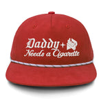 Daddy Needs A Cig Embroidered Flat Bill Hat
