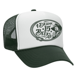 I Drank 15 Beers Foam Trucker Hat