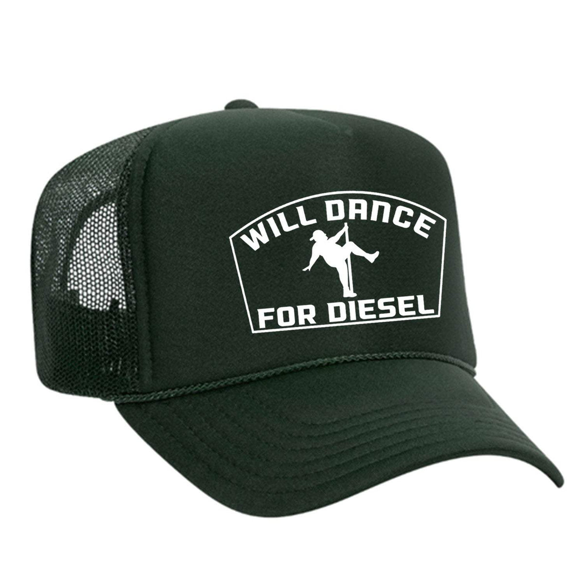 Will Dance For Diesel Foam Trucker Hat - Dark Green