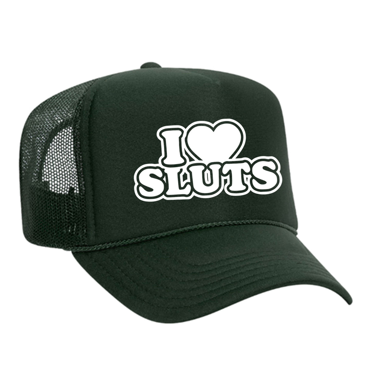I Love Sluts Foam Trucker Hat