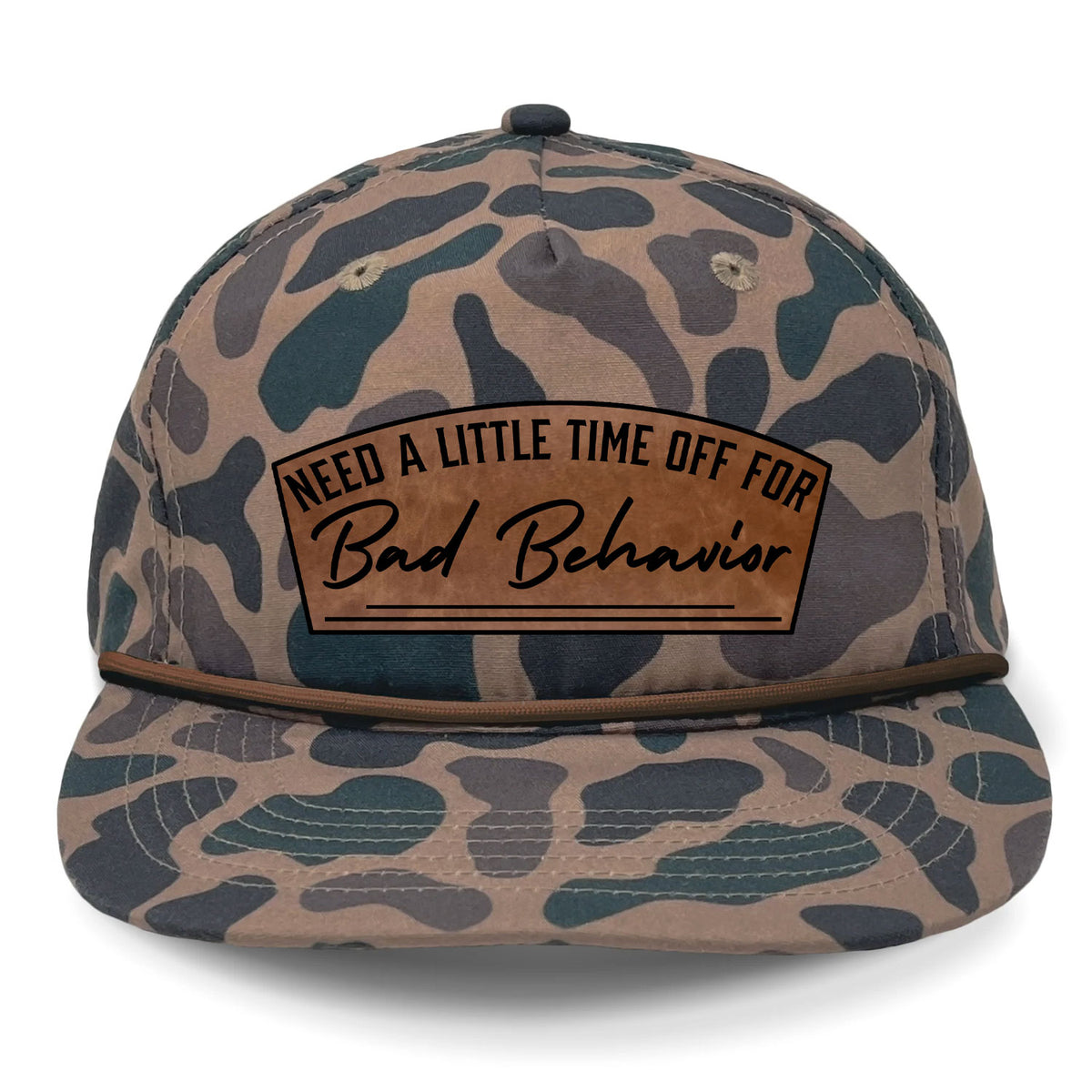 Need A Little Time Off For Bad Behavior Flat Bill Rope