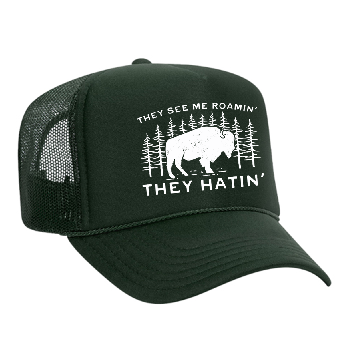 They See Me Roamin' Foam Trucker Hat