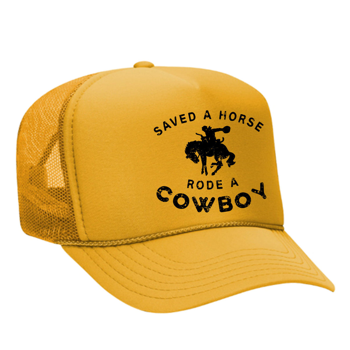 Saved A Horse Rode A Cowboy Foam Trucker Hat