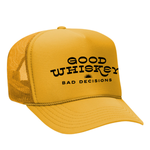 Good Whiskey Bad Decisions Foam Trucker Hat