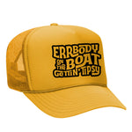 Errbody On The Boat Gettin' Tipsy Foam Trucker Hat