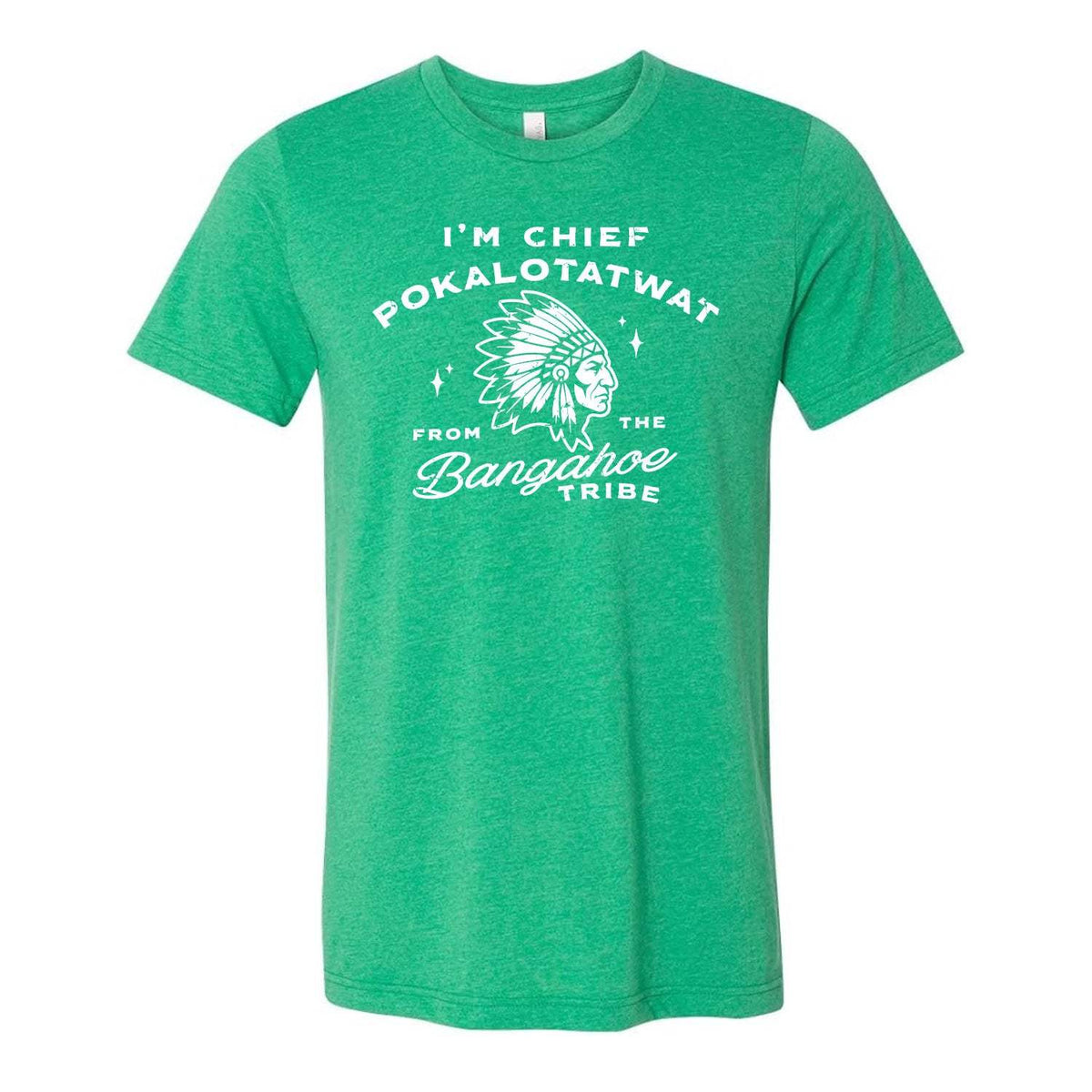 Chief Pokalotatwat Tee - Green