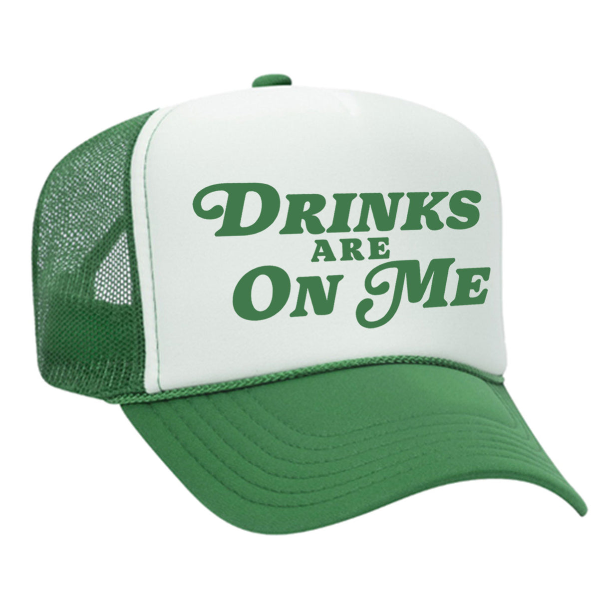 Drinks Are On Me Foam Trucker Hat