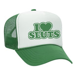 I Love Sluts Foam Trucker Hat