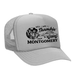 Thumbin' From Montgomery Foam Trucker Hat
