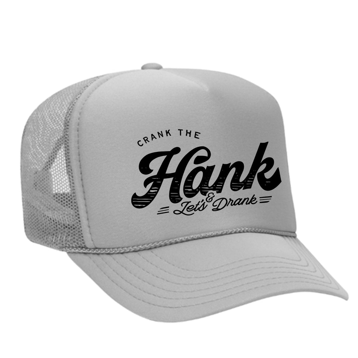 Crank The Hank Foam Trucker Hat