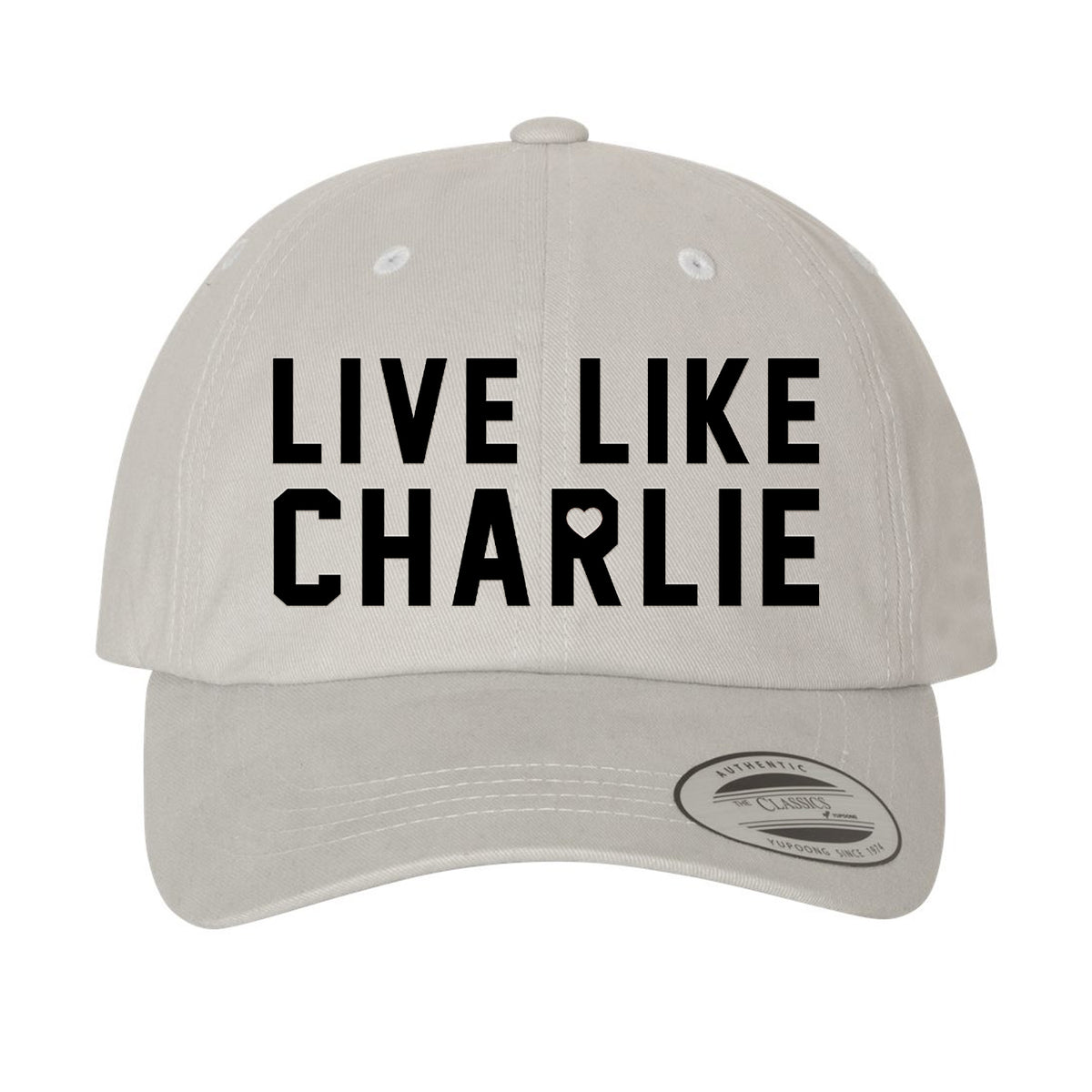 Live Like Charlie Dad Hat