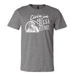 Livin' On Tulsa Time Tee
