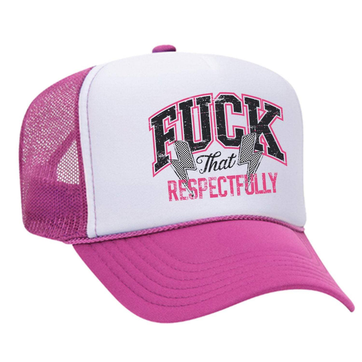 F*ck That Respectfully Foam Trucker Hat - Hot Pink / White