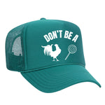 Don't Be A C*ck Sucker Foam Trucker Hat