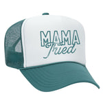 Mama Tried Foam Trucker Hat