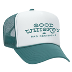 Good Whiskey Bad Decisions Foam Trucker Hat