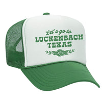 Let's Go To Luckenbach Texas Foam Trucker Hat - Kelly Green / White