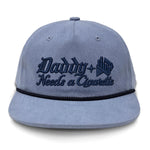 Daddy Needs A Cig Embroidered Flat Bill Hat