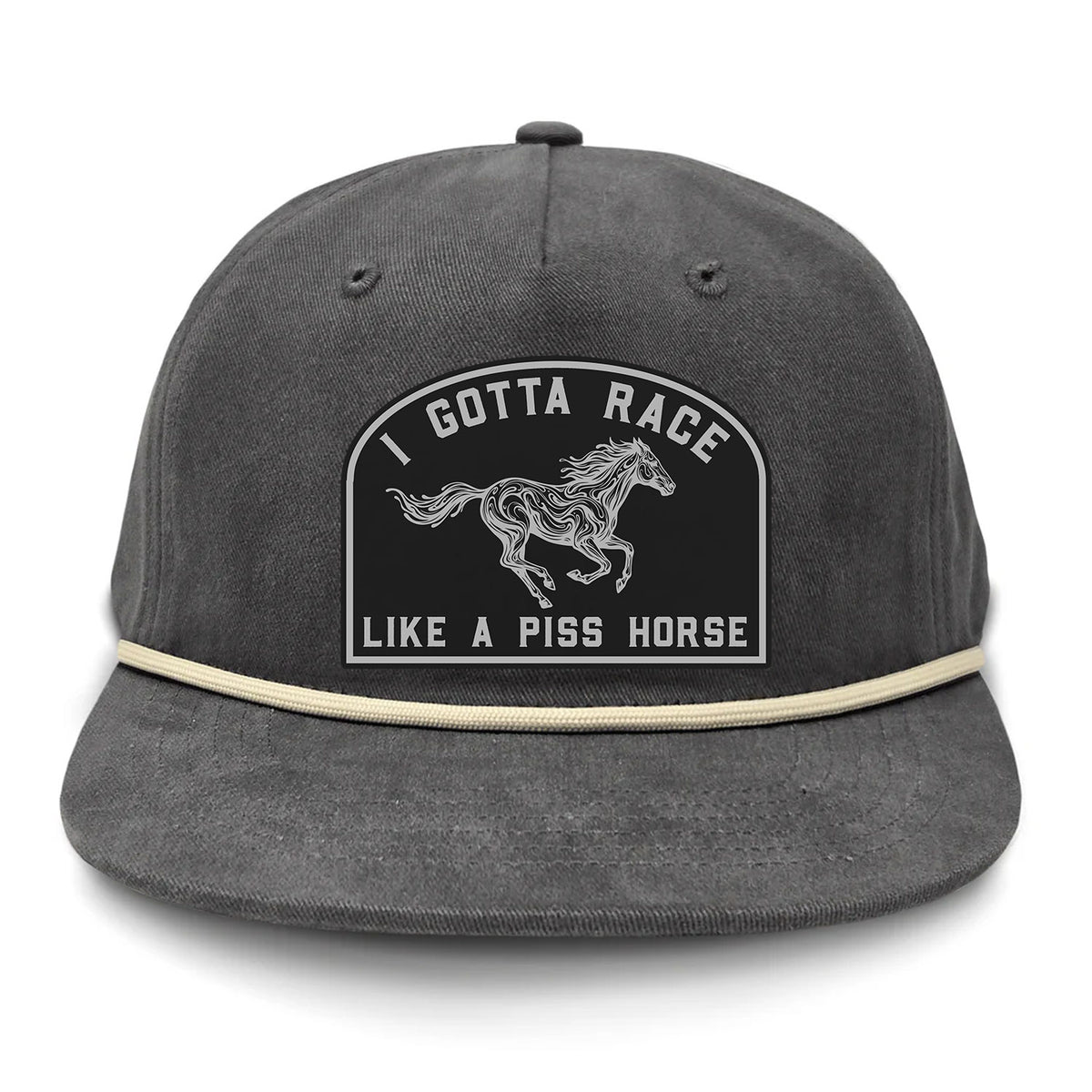 I Gotta Race Like A Piss Horse Flat Bill Rope Leather Patch Hat