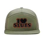 I Love Sluts 7 Panel Hat