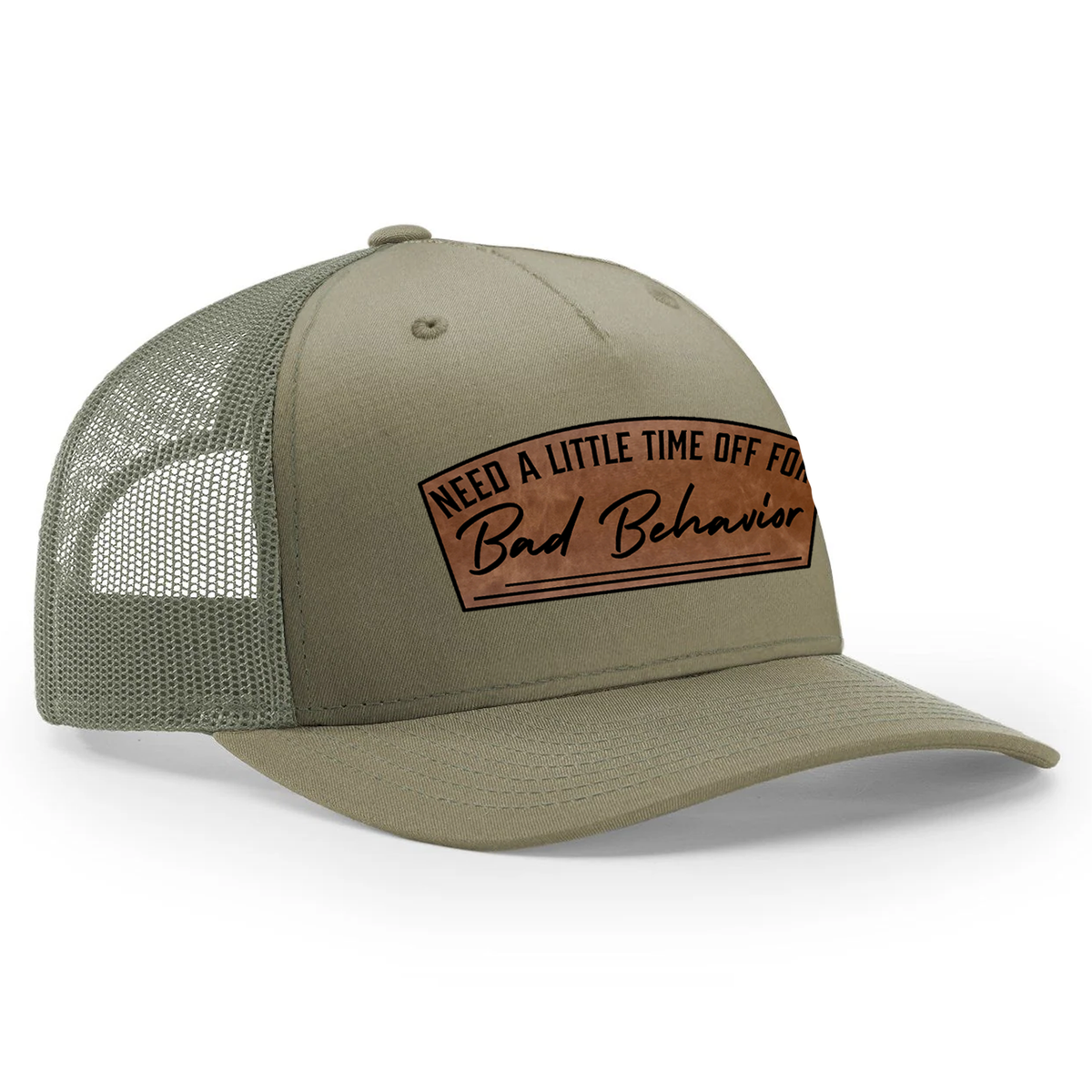 Need A Little Time Off For Bad Behavior Patch Hat