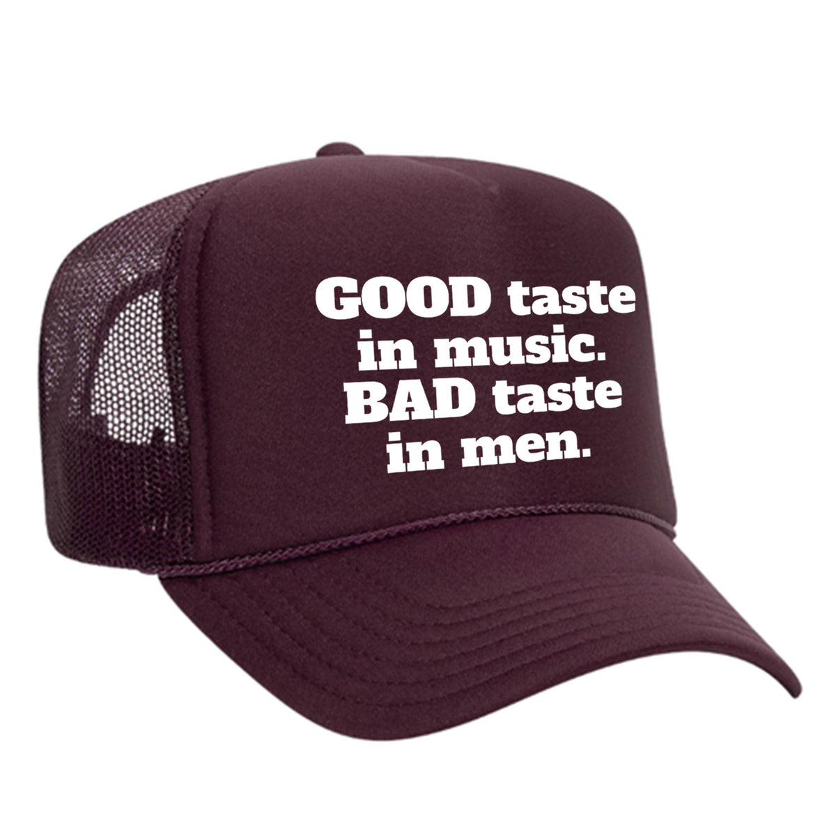 Good Taste In Music Foam Trucker Hat