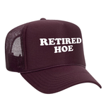 Retired Hoe Foam Trucker Hat