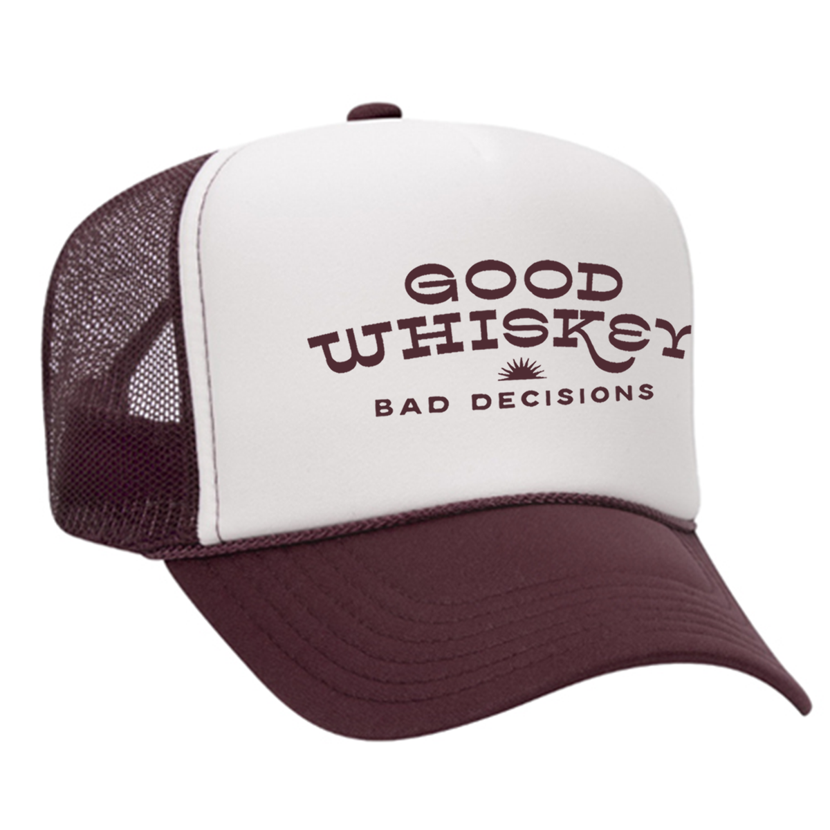 Good Whiskey Bad Decisions Foam Trucker Hat
