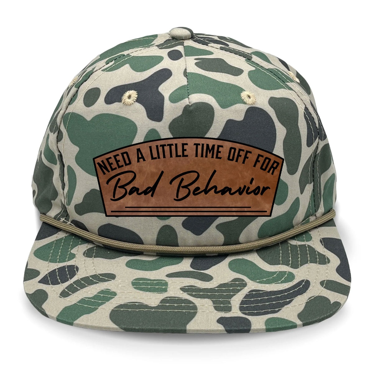 Need A Little Time Off For Bad Behavior Flat Bill Rope